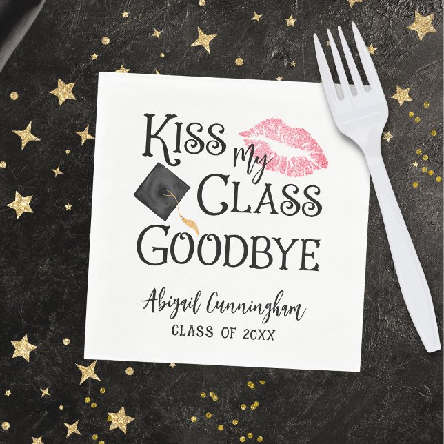 Kiss My Class Goodbye Funny Abschluss Serviette (Von Creator hochgeladen)