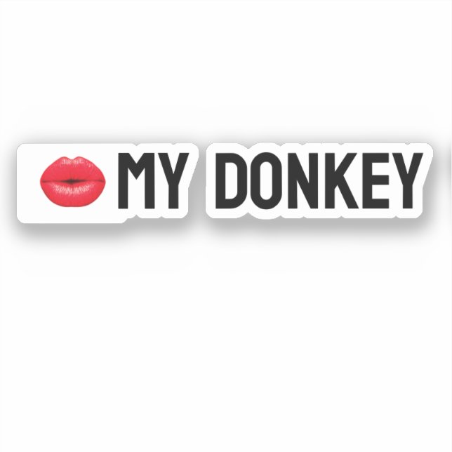 Kiss My Donkey Aufkleber (Vorderseite)