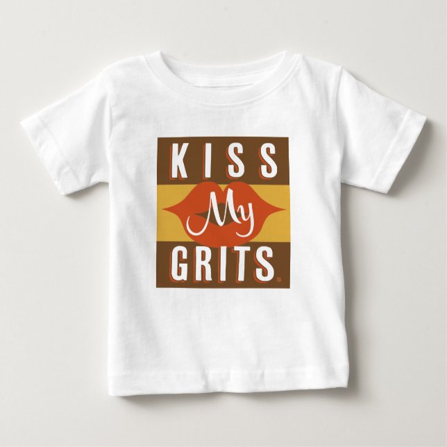 Kiss My Grits Baby T-shirt (Vorderseite)