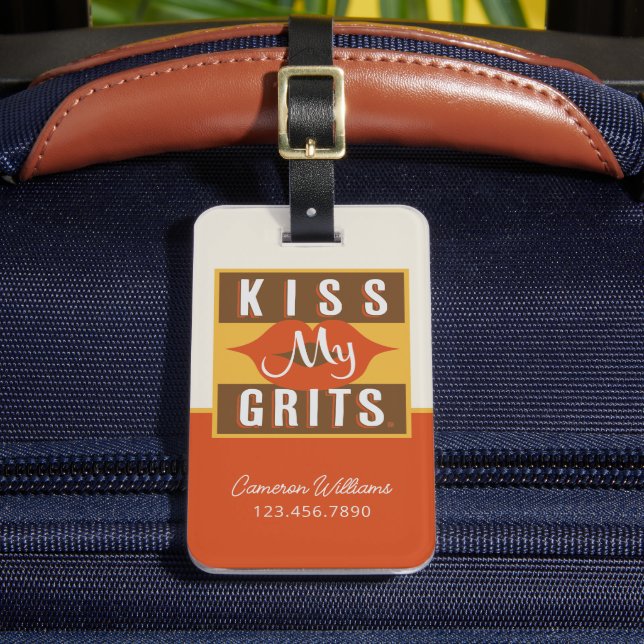 Kiss My Grits Gepäckanhänger (Vorderseite Insitu 2)