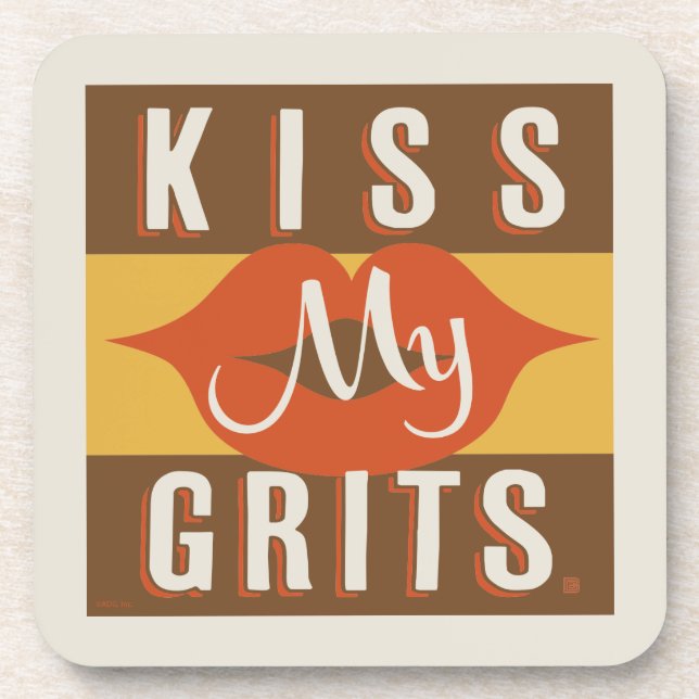 Kiss My Grits Getränkeuntersetzer (Vorderseite)