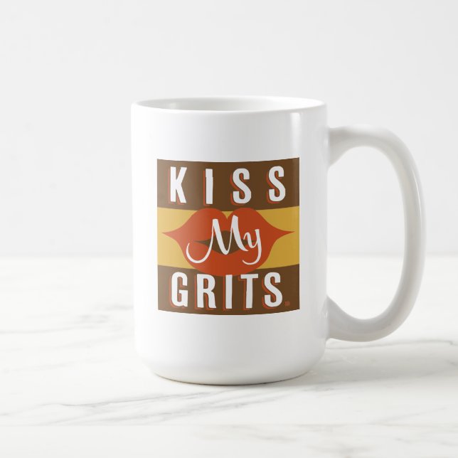 Kiss My Grits Kaffeetasse (Rechts)