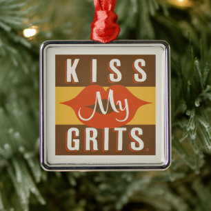 Kiss My Grits Ornament Aus Metall