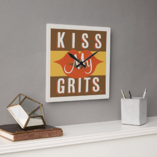 Kiss My Grits Quadratische Wanduhr