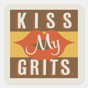 Kiss My Grits Quadratischer Aufkleber