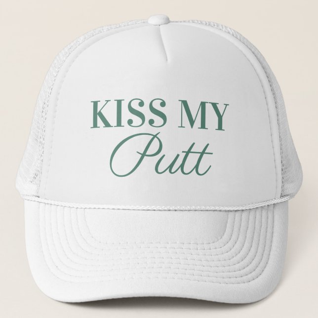 Kiss My Putt Funny Golf Hat Truckerkappe (Vorderseite)