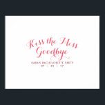 Kiss the Miss Goodbye Junggeselinnen-Abschied Gues Poster<br><div class="desc">Lassen Sie Ihre Mädchen Lippenstift,  Kuss und Schild auftragen,  um einen süßen Saft von Ihrem Junggeselinnen-Abschied zu machen.</div>
