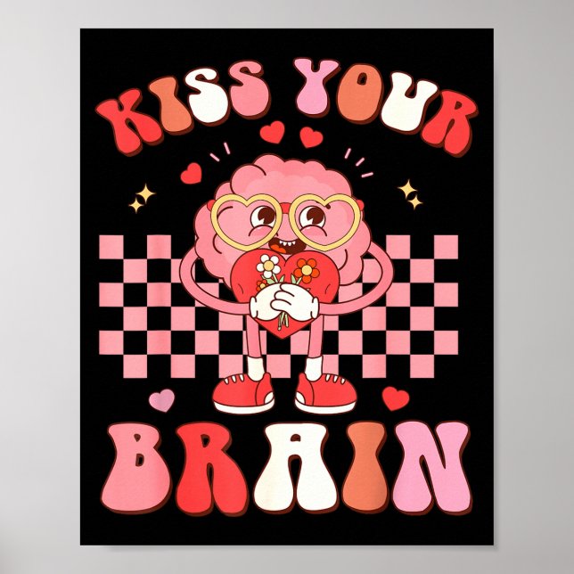 Kiss Your Brain Valentines Test Day Teacher Squad  Poster (Vorne)