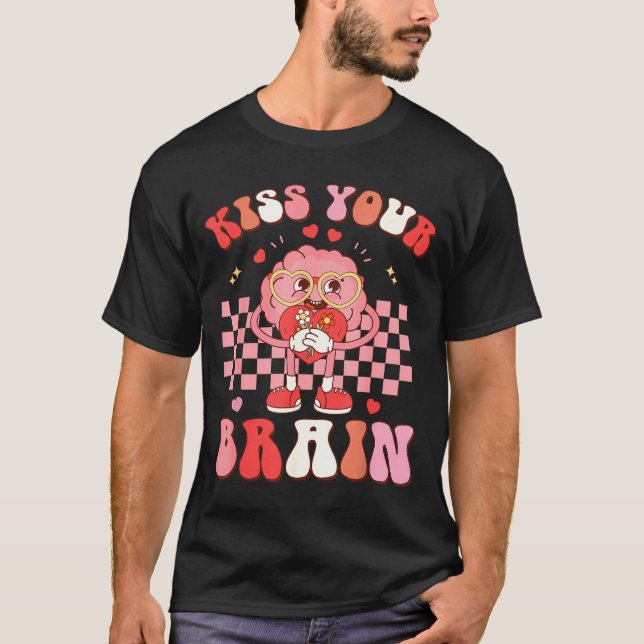 Kiss Your Brain Valentines Test Day Teacher Squad  T-Shirt (Vorderseite)