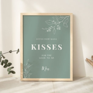 Kisses Sage Green Wedding Sign Poster
