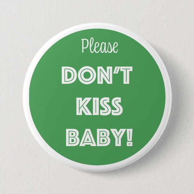 KISST EUCH NICHT BABY! BUTTON (Vorderseite)