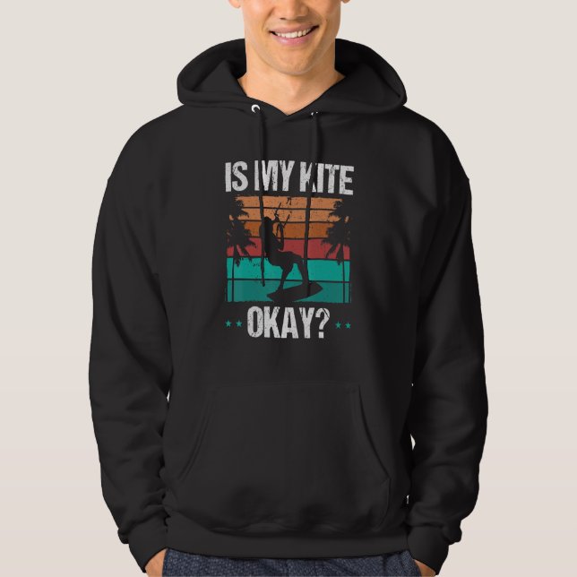 Kitboarder Funny Is my Kite okay Humor Kitesurfer  Hoodie (Vorderseite)