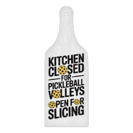 Kitchen Closed For Pickleball Slicing Allowed Schneidebrett