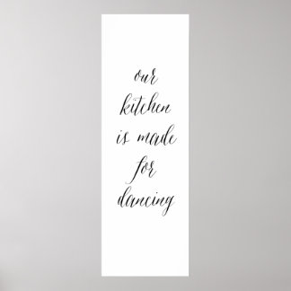 Kitchen Tancing sign 1 Poster