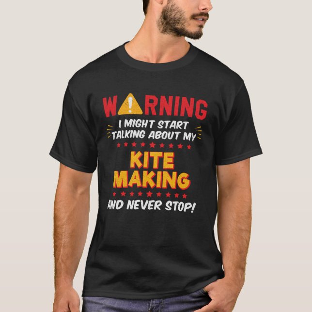 Kite Making Kite Maker Joke Graphic T-Shirt (Vorderseite)
