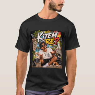 Kitem Re? – Goanischer Geisteszustand T-Shirt