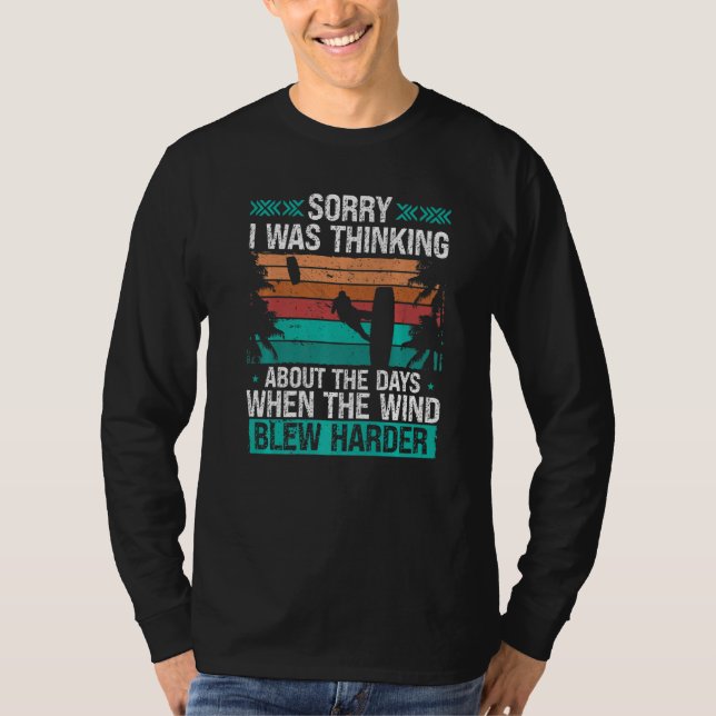 Kitesurfer Funny Sorry I was thinking Humor Kitebo T-Shirt (Vorderseite)