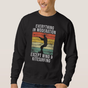 Kitesurfer Kitesurfing Kiteboard Kitesurfing Kites Sweatshirt