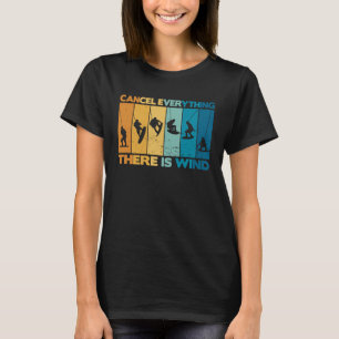 Kitesurfer stornieren alles, was wir haben Wind T-Shirt