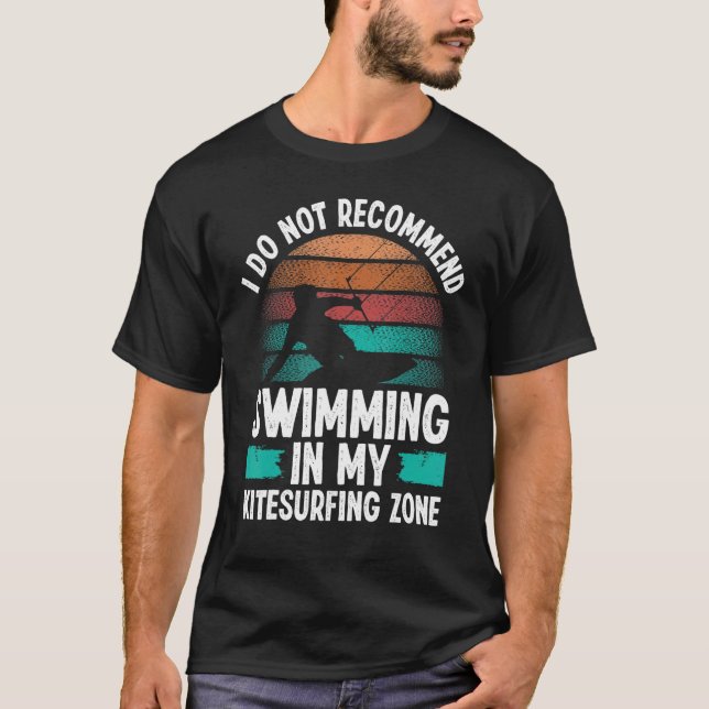 Kitesurfing Humor I do not recommend Kiteboarder K T-Shirt (Vorderseite)