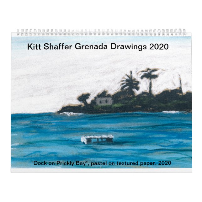 Kitt Shaffer 2020 Grenada Zeichnungen großen Kalen Kalender (Titelbild)