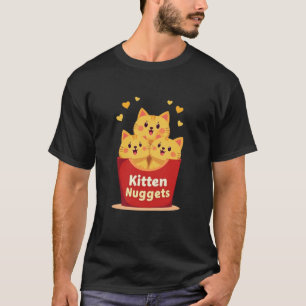 Kitten Nuggets – 100% süß, null Huhn T-Shirt