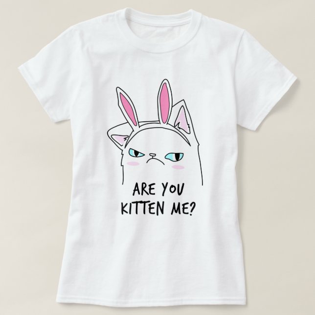 Kitten Sie mich? T-Shirt (Design vorne)