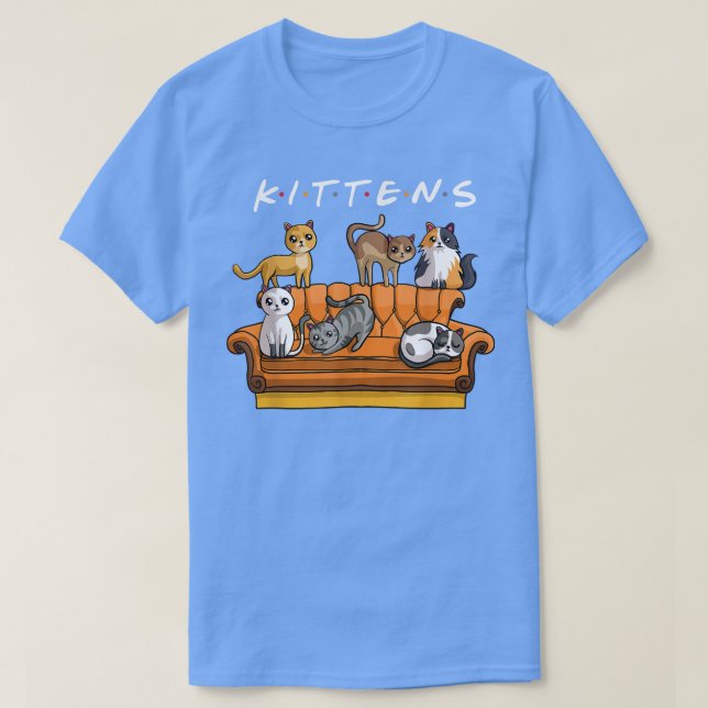 Kittens Funny Cat Sitcom Niedlich Friends for Cat  T-Shirt (Design vorne)