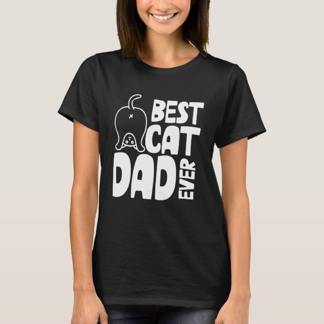 Kitty Best Cat Vater Ever Animal Vater's Day Cat B T-Shirt (Vorderseite)