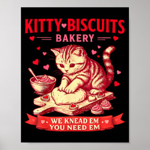 Kitty Biscuits Bäckerei Wir kneten sie, Sie brauch Poster