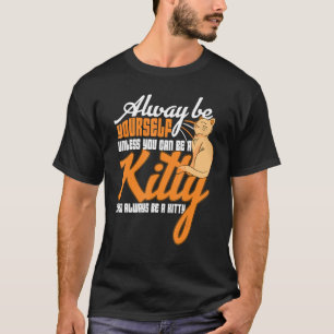 Kitty Cat Cats Liebe Meow Pet Niedlich Kitten T-Shirt