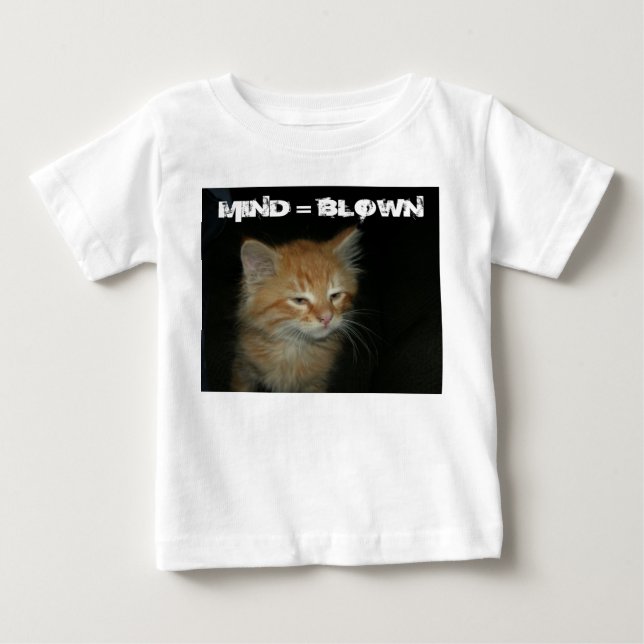 Kitty "MIND = BLOWN" Säugling T - Shirt (Vorderseite)