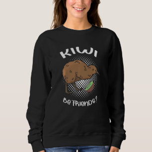 Kiwi sei Freunde Kiwi-Vogel Neuseeland Sweatshirt