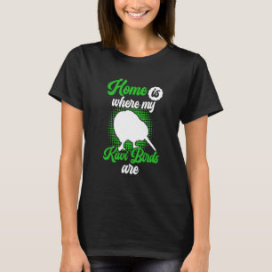 Kiwi-Vogel ist mein Zuhause Neuseeland Kiwi-Vogel T-Shirt