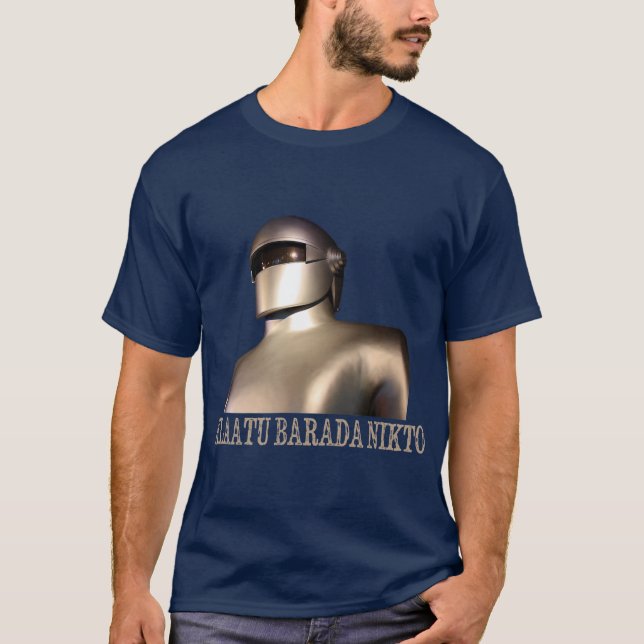 Klaatu Barada Nikto Robot SiFi Design T-Shirt (Vorderseite)