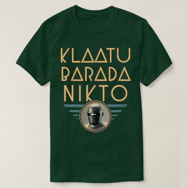 Klaatu Barada Nikto T-Shirt (Design vorne)