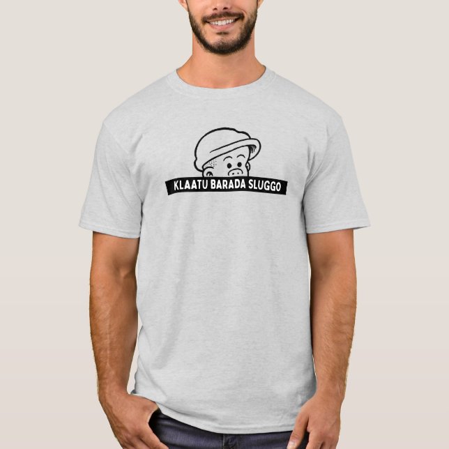 Klaatu Barada Sluggo T-Shirt (Vorderseite)