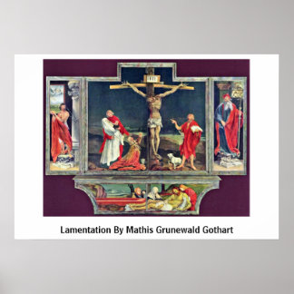 Klage von Mathis Grunewald Gothart Poster