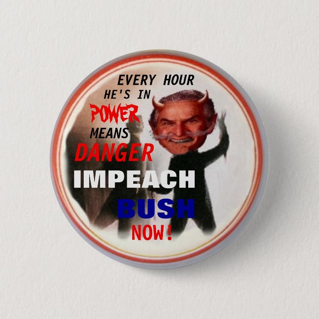 Klagen Sie Bush knöpfen jetzt an Button (Vorderseite)