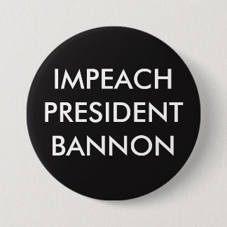 KLAGEN SIE PRÄSIDENTEN BANNON AN BUTTON