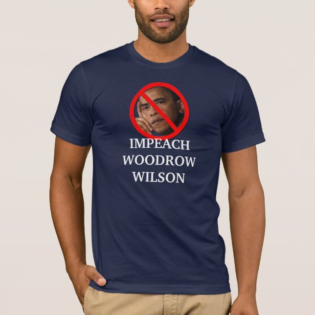Klagen Sie Woodrow Wilson Obama an T-Shirt (Vorderseite)