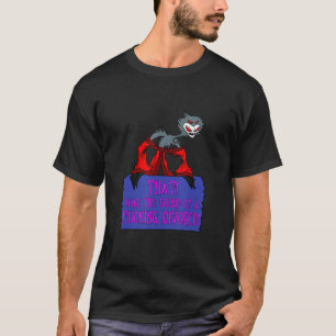 Klang einer Scheidung Versagt Ehe Scheidung Break T-Shirt