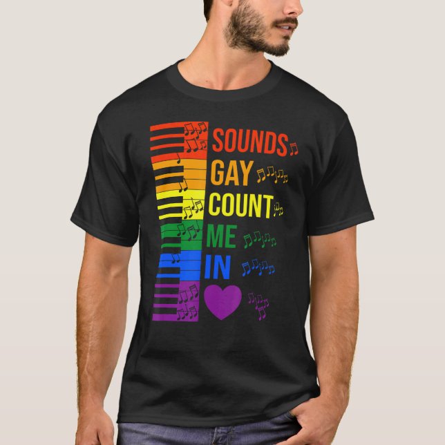 Klang Gay zählen mich in Lgbtq Keyboard und Piano  T-Shirt (Vorderseite)