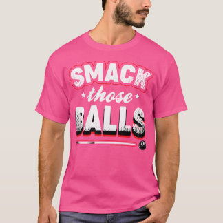 Klappen Sie diese Balls Pool Billard Billard T-Shirt