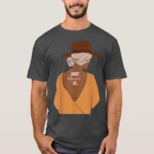 Klar, dass es ist Melanin Frauen schwarzen Frauen  T-Shirt