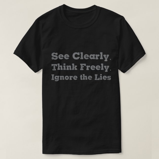 Klar sehen, frei denken T-Shirt (Design vorne)