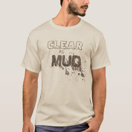 Klar wie Klamotte T-Shirt