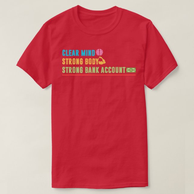 Klare, starke und solide Bankkonten T-Shirt (Design vorne)