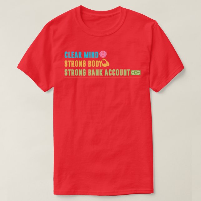 Klare, starke und solide Bankkonten T-Shirt (Design vorne)