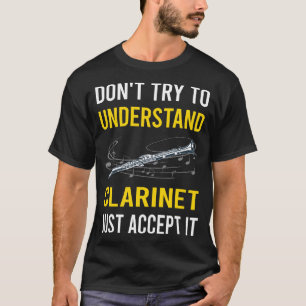 Klarinette verstehen T-Shirt